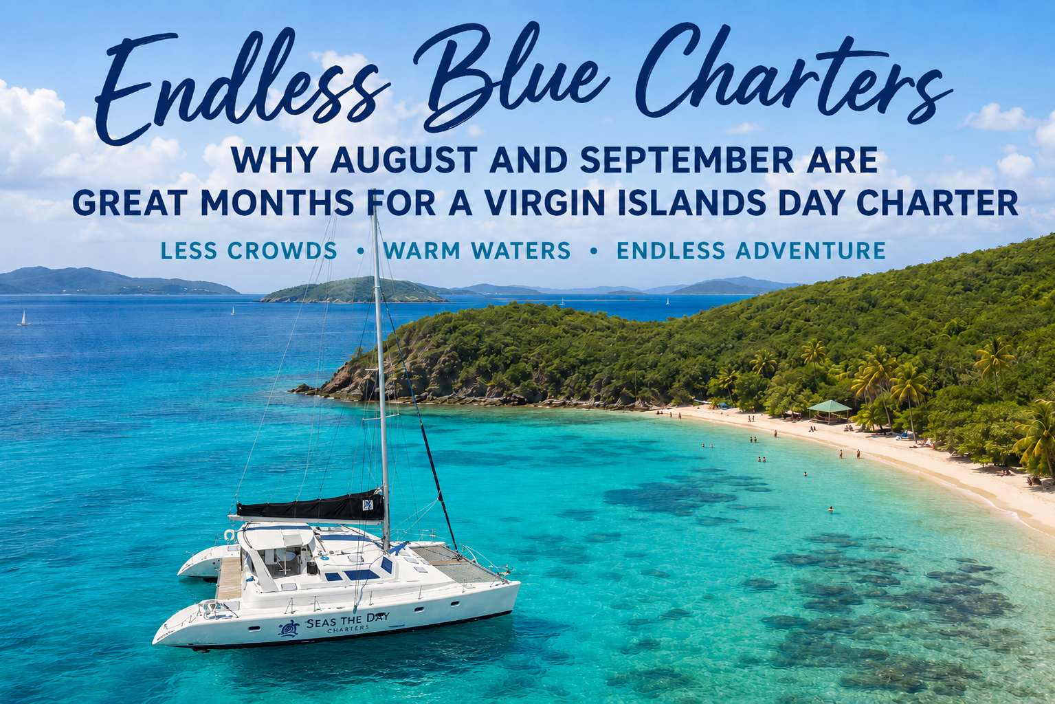 Endless Blue Charters - Seas the Day Charters USVI